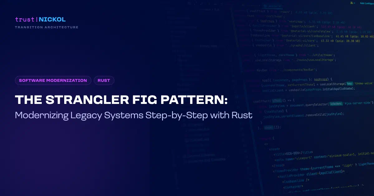 The Strangler Fig Pattern: Modernizing Legacy Systems Step-by-Step with Rust